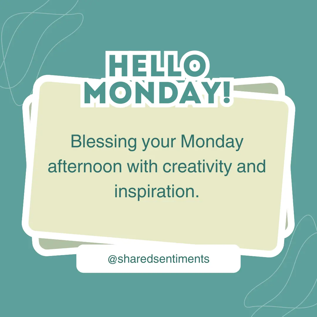 monday afternoon blessings