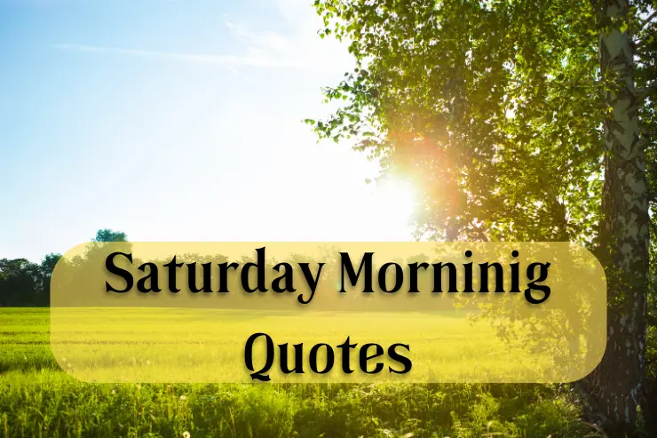 saturday morning quotes