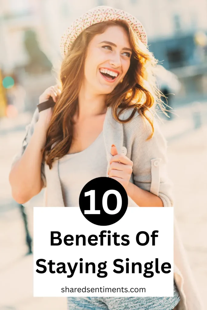 Benefits Of Staying Single