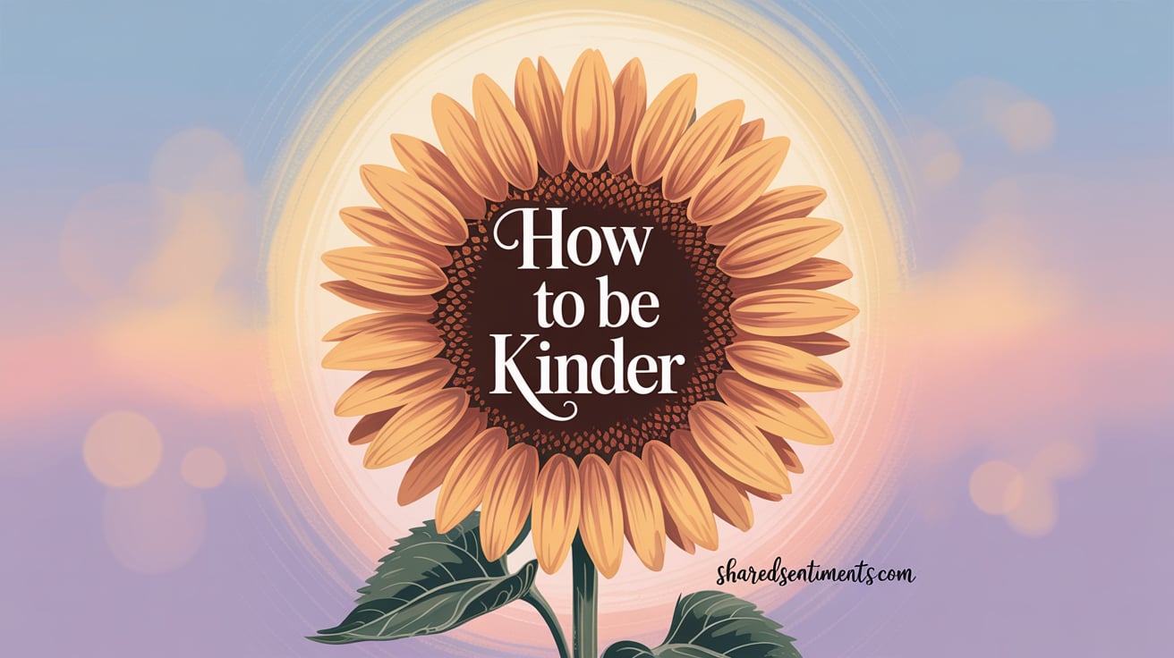 How to Be Kinder