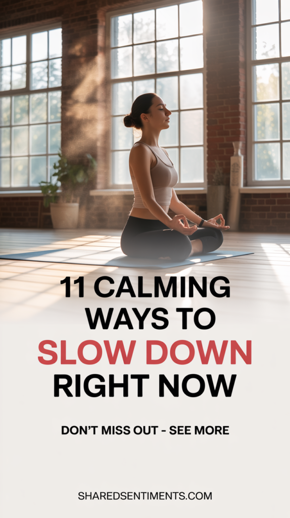Ways To Slow Down