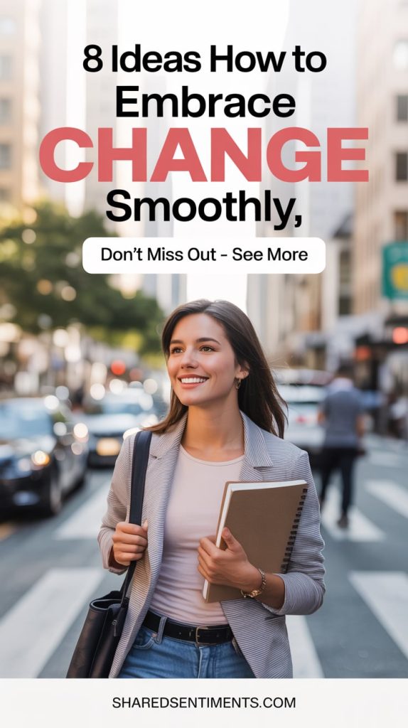 How To Embrace Change