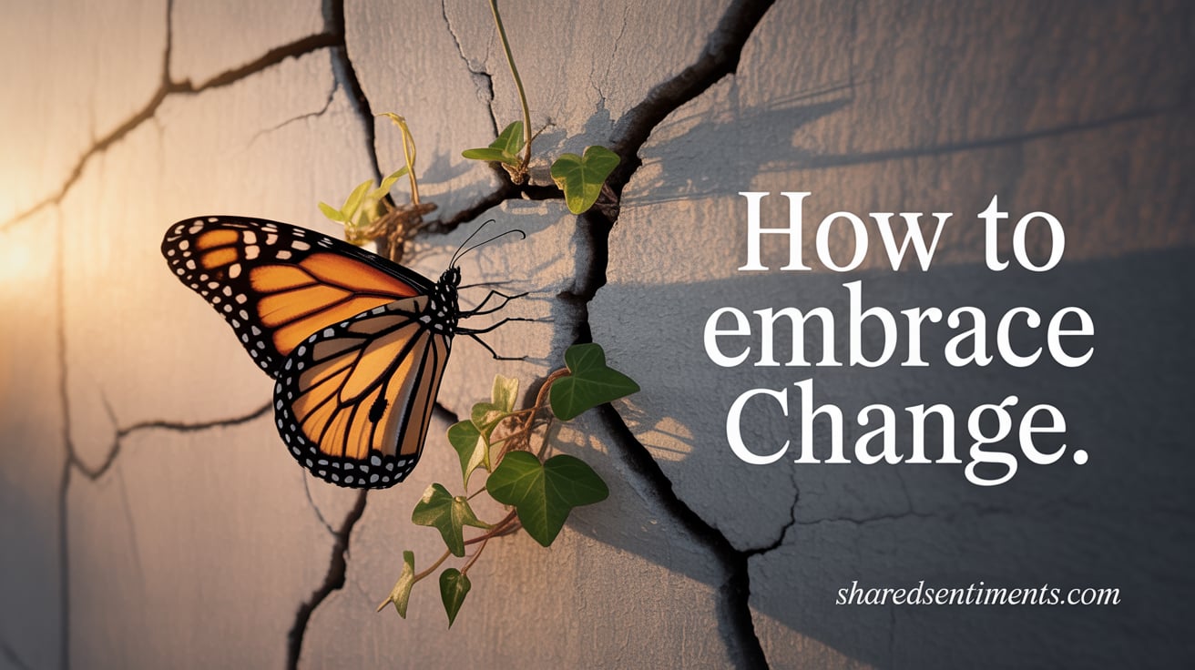 How To Embrace Change