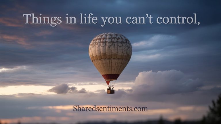Things In Life You Can’t Control