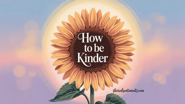 How to Be Kinder