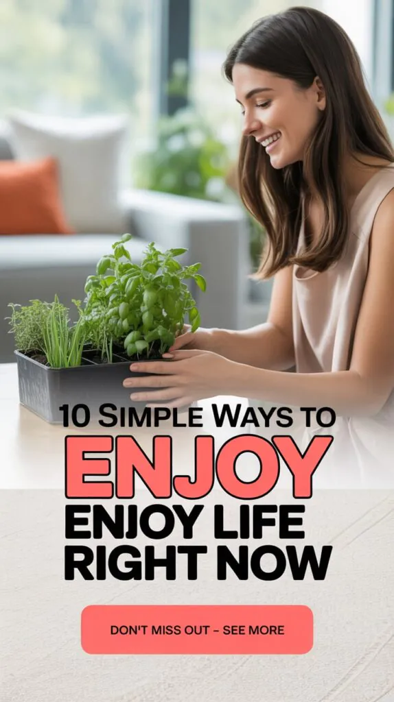 Ways To Enjoy Life