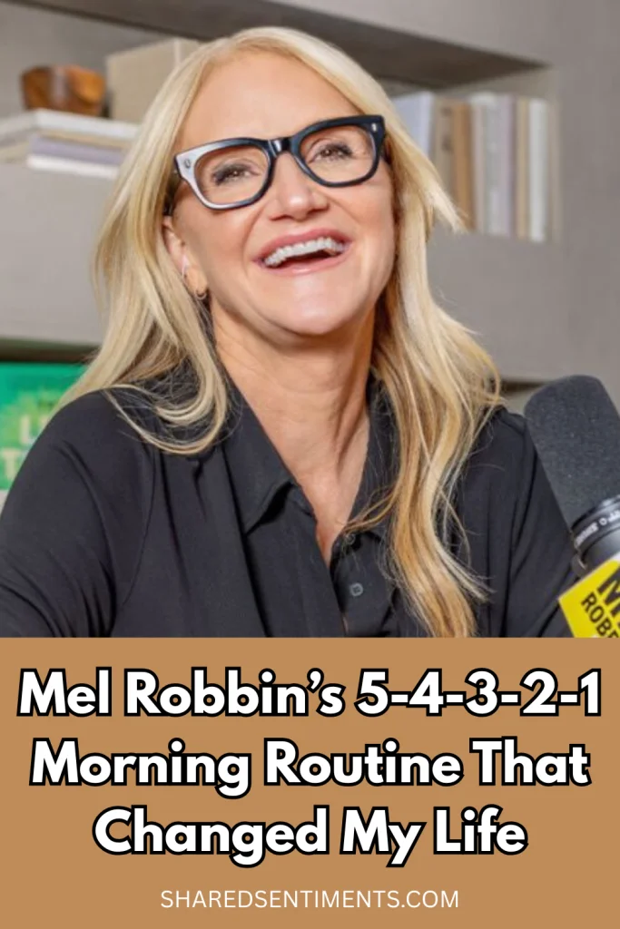 Mel Robbins’s 5-4-3-2-1 Morning Routine